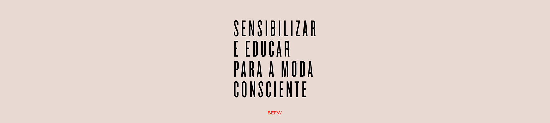 Moda sustentável? Sim, e mais, um estilo de vida!