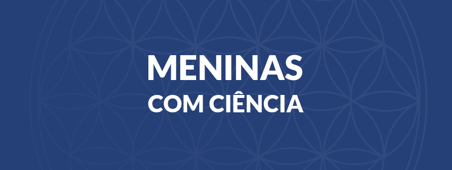 Meninas com Ciência