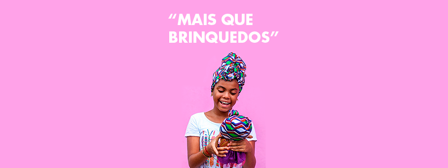 Mais que brinquedos, representatividade