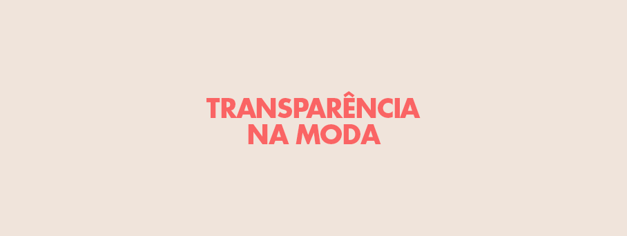 A Transparência na Moda