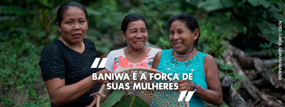 Baniwa e a força de suas mulheres