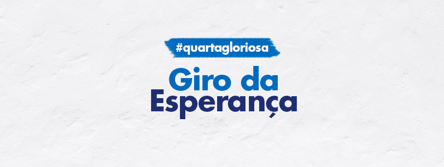 Quarta Gloriosa: Giro da Esperança